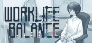 Work Life Balance　　攻略、レビュー、紹介、CG、イラスト